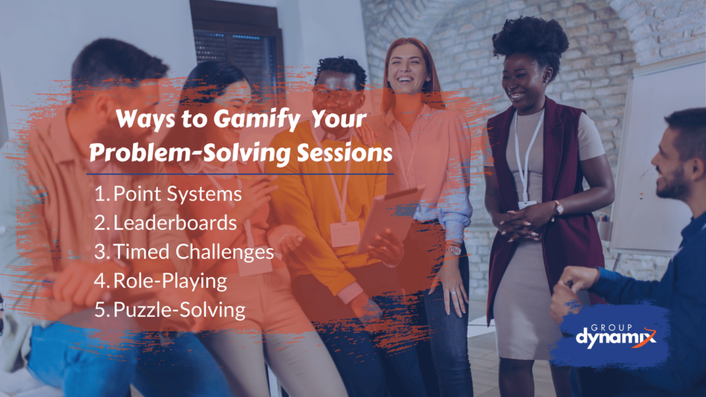 gamify your problem solving sessions