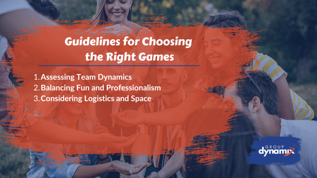 Guidelines for Choosing the Right Games